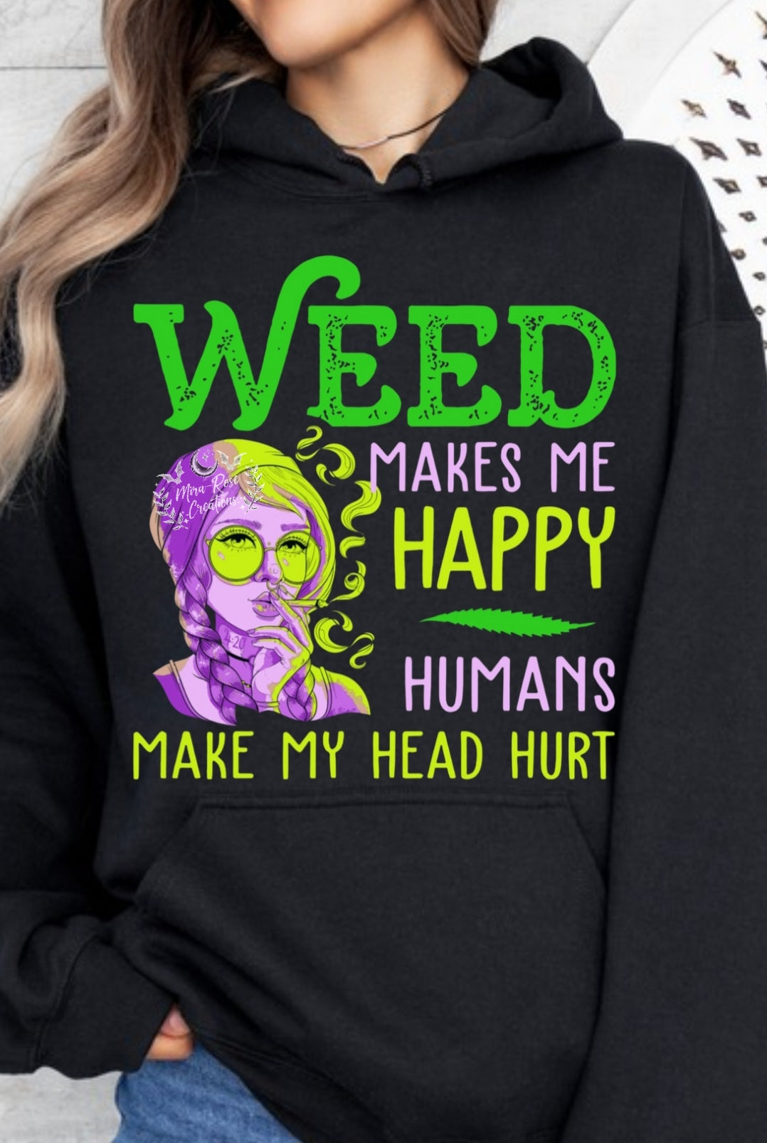 Weed Makes Me Happy Humans Make My Head Hurt Tshirt