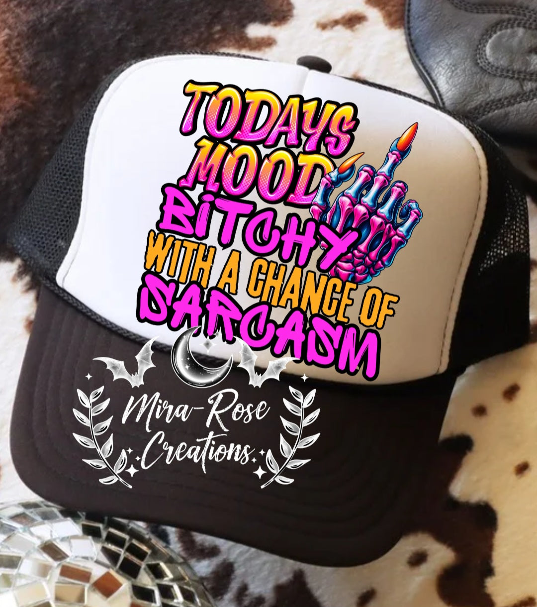 Today's Mood Bitchy With A Chance Of Sarcasm Hat