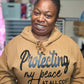Protecting My Peace At All Cost RTS