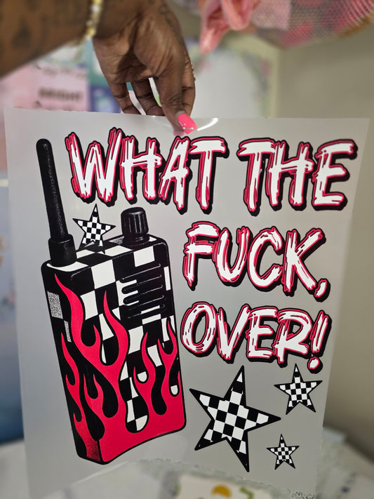 What The Fuck Over DTF Transfer