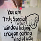 You Are Truly Special DTF Transfer