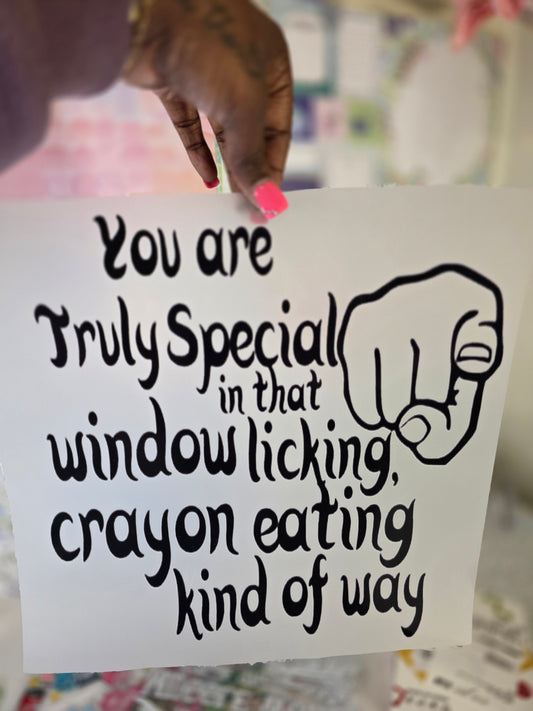 You Are Truly Special DTF Transfer