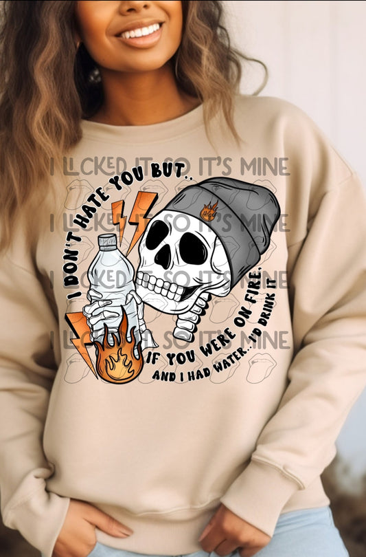 I Don't Hate You But.. Crewneck