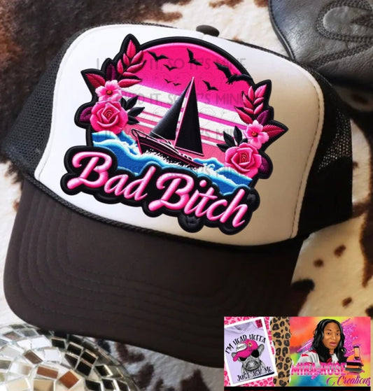 Bad Bitch  DTF Trucker Hat Patch