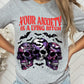 Your anxiety is a lying Bitch tshirt