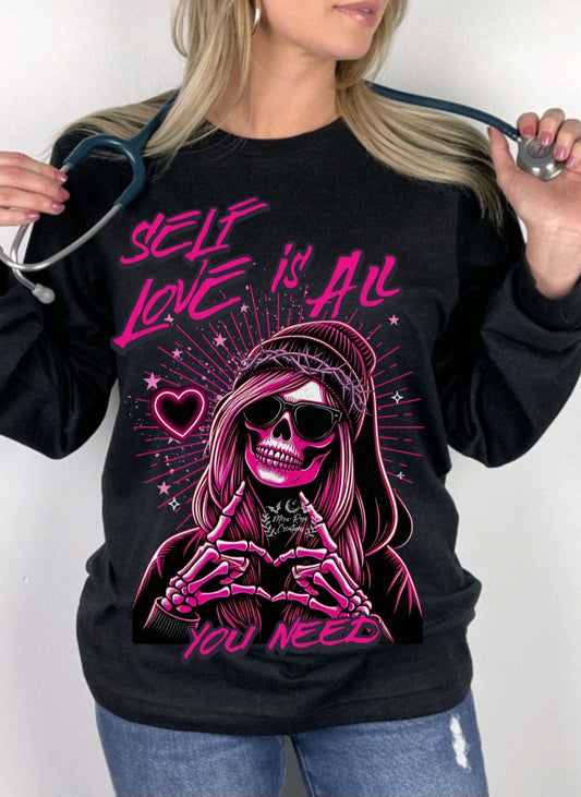 Self Love Is All You Need Tshirt
