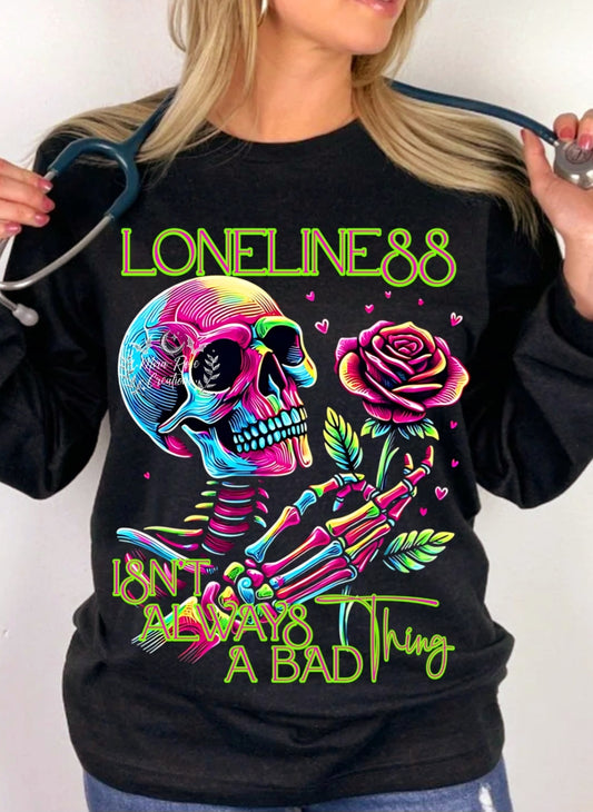 Loneline88 Isn't Always A Bad Thing Tshirt/Hoodie
