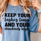 Keep Your Lashes Long And Your Standards High RTS