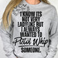 I Know It's Not Very Ladylike But I Always Wanted To Pistol Whip Someone. Tshirt/Hoodie