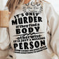 It's Only Murder If They Find A Body Tshirt/Hoodie