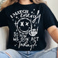 I Match Energy So How We Gon' Act Today Tee